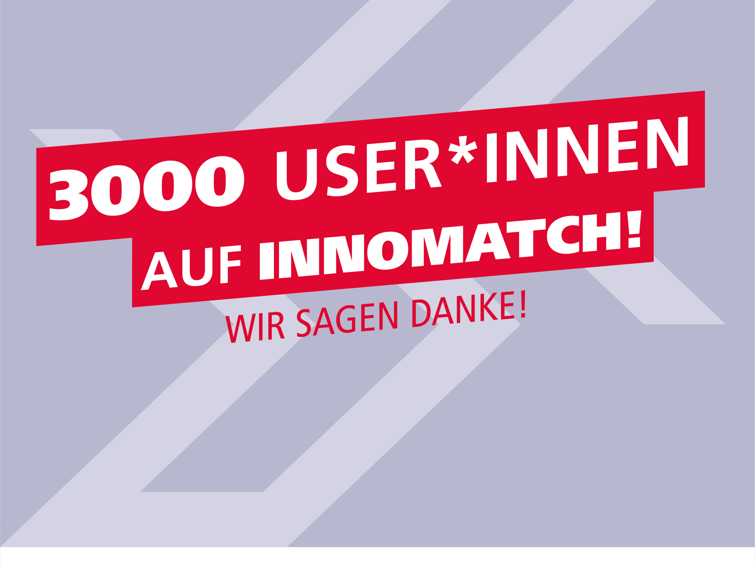 Grafik: 3000 User*innen auf innomatch. Wir sagen Danke!