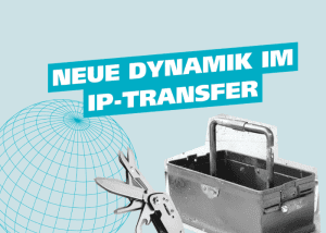 Grafik, die ein Taschenmesser und einen Werkzeugkasten zeigt. Auf der Grafik steht "Neue Dynamik im IP-Transfer"