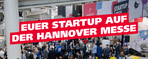 Bild Euer Startup auf der HANNOVER MESSE